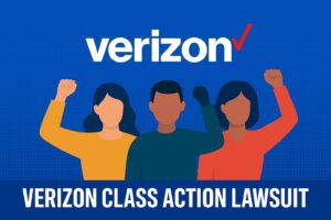 Read more about the article Verizon Wireless Class Action Lawsuit Explained for Consumers