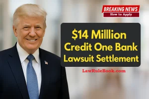 Read more about the article How to Claim From the $14 Million Credit One Bank Lawsuit Settlement